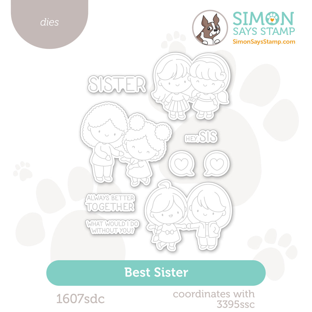 Simon Says Stamp Best Sister Wafer Dies 1607sdc Always There