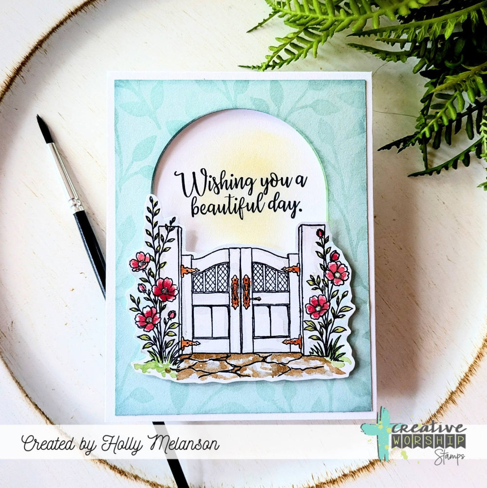 Creative Worship Enter In Clear Stamps And Dies Bundle Wishing you a beautiful day Holly Melanson Gate Card