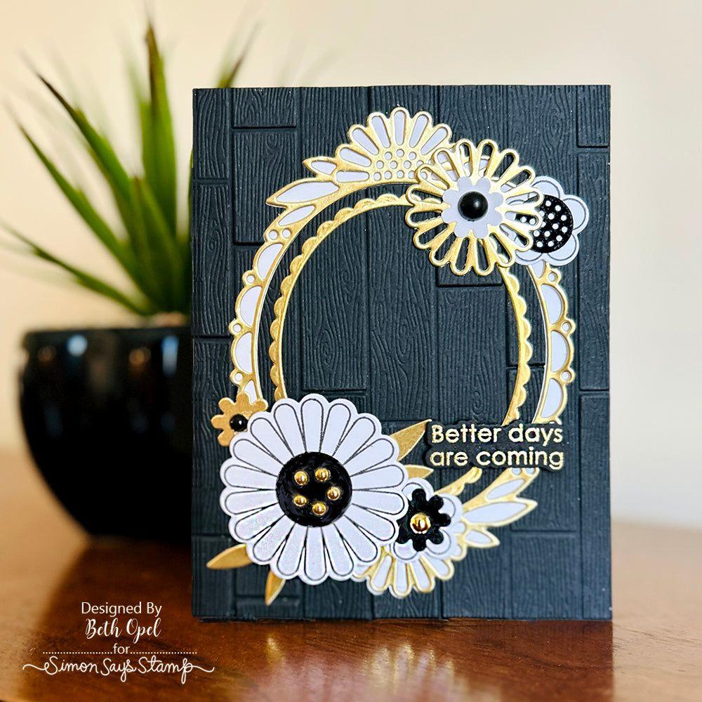 Simon Says Stamps and Dies Flower Power set776fp Celebrate Encouragement Card