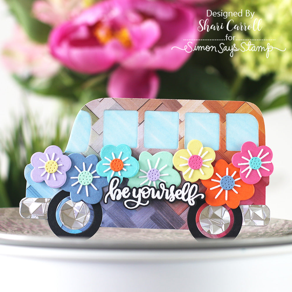 Simon Says Stamp Groovy Flowers Wafer Dies s1021 Happy Camper Be Yourself Card