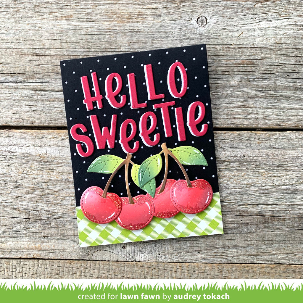 Lawn Fawn Cheery Cherries Dies lf3179 hello sweetie