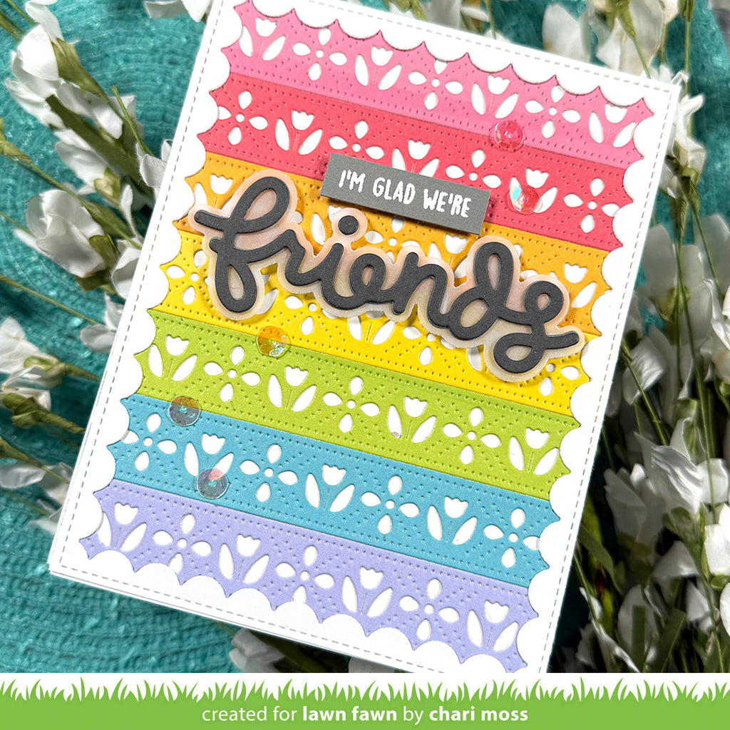 Lawn Fawn Scripty Friends and Outline Add-On Dies Colorful card with 'I'm glad we're friends' text