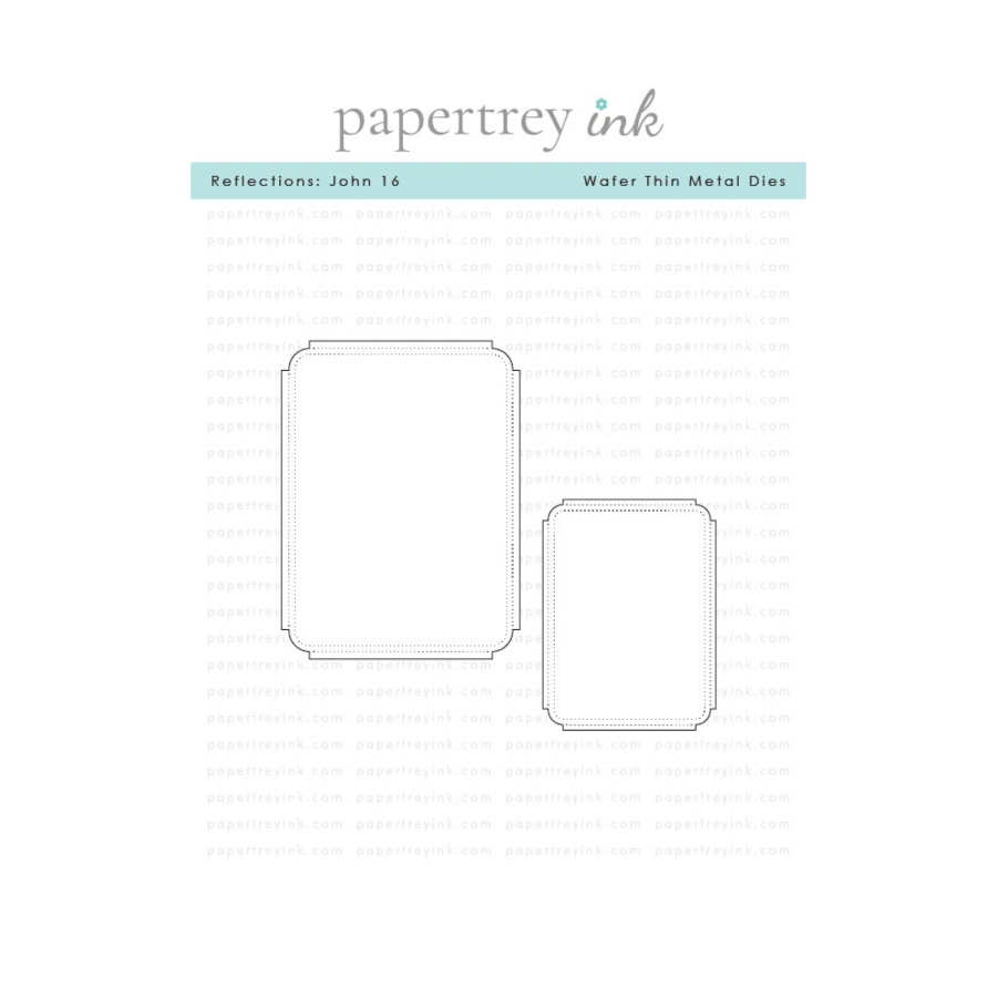Papertrey Ink Reflections John 16 Dies pti-1021