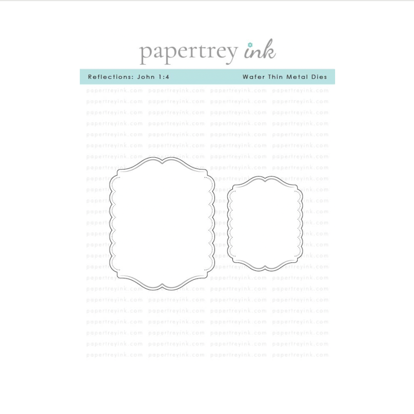 Papertrey Ink Reflections John 1:4 Dies pti-1111