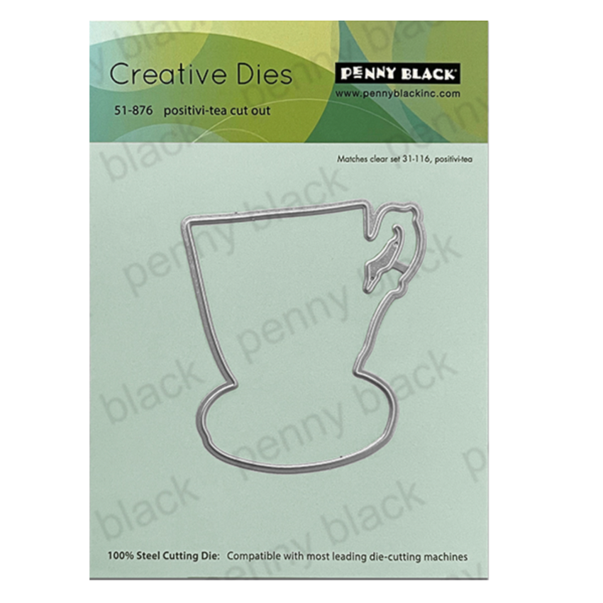 Penny Black Positivi-Tea Cut Out Die 51-876