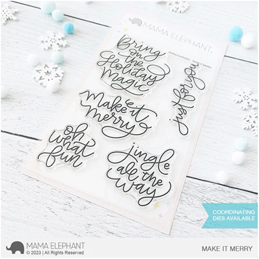 Mama Elephant Clear Stamps Make It Merry