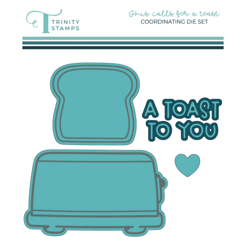 Trinity Stamps This Calls for a Toast Stamp and Die Bundle