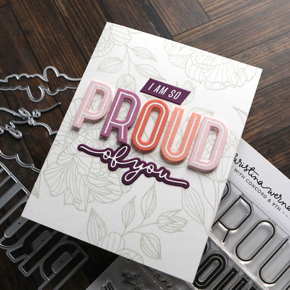 Concord & 9th Kristina Werner Proud Words Stamp and Die Bundle