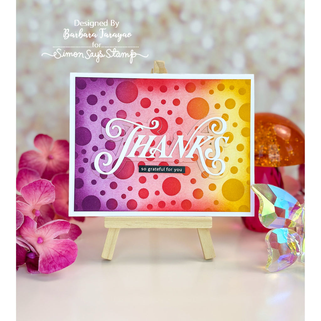 Simon Says Stamp Opulent Thanks Wafer Dies 1664sd Every Happiness Barbara Tarayao Dotty Thanks Card | color-code:ALT03