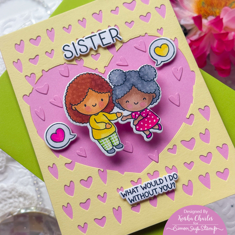 Simon Says Stamps and Dies Best Sister set1242bs Always There Sister Love Card Card Keisha Charles | color-code:ALT02