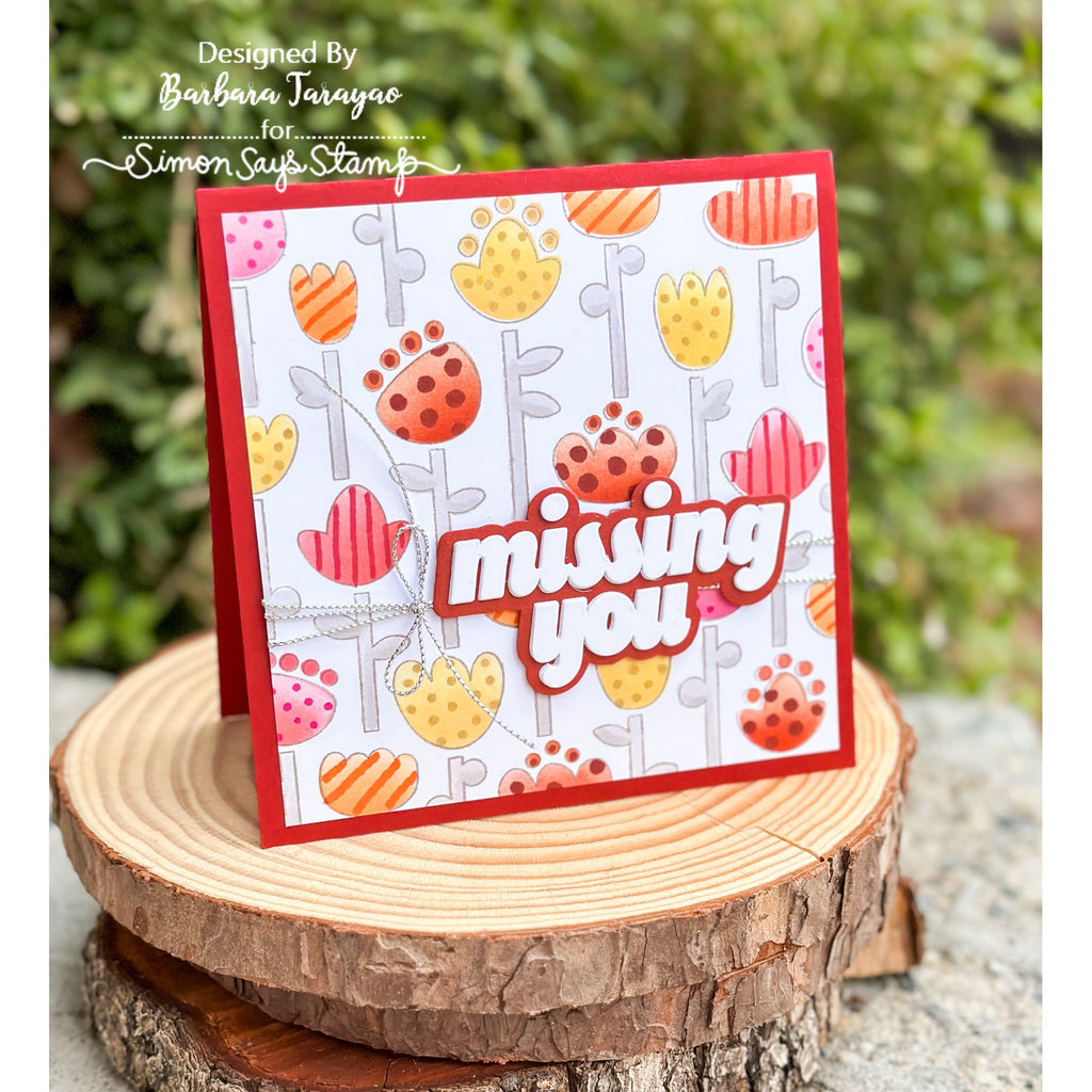 Simon Says Stamps and Stencils Folk Flowers set1206ff In My Heart Missing You Card