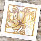 Stamps By Me Magnolia Dreams Die and Stencil Set 160824a just for you