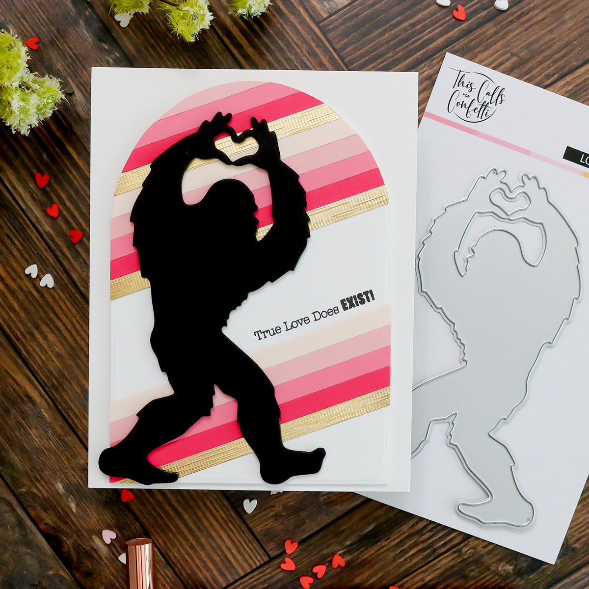 This Calls For Confetti Love Bigfoot Sentiments Clear Stamps true love