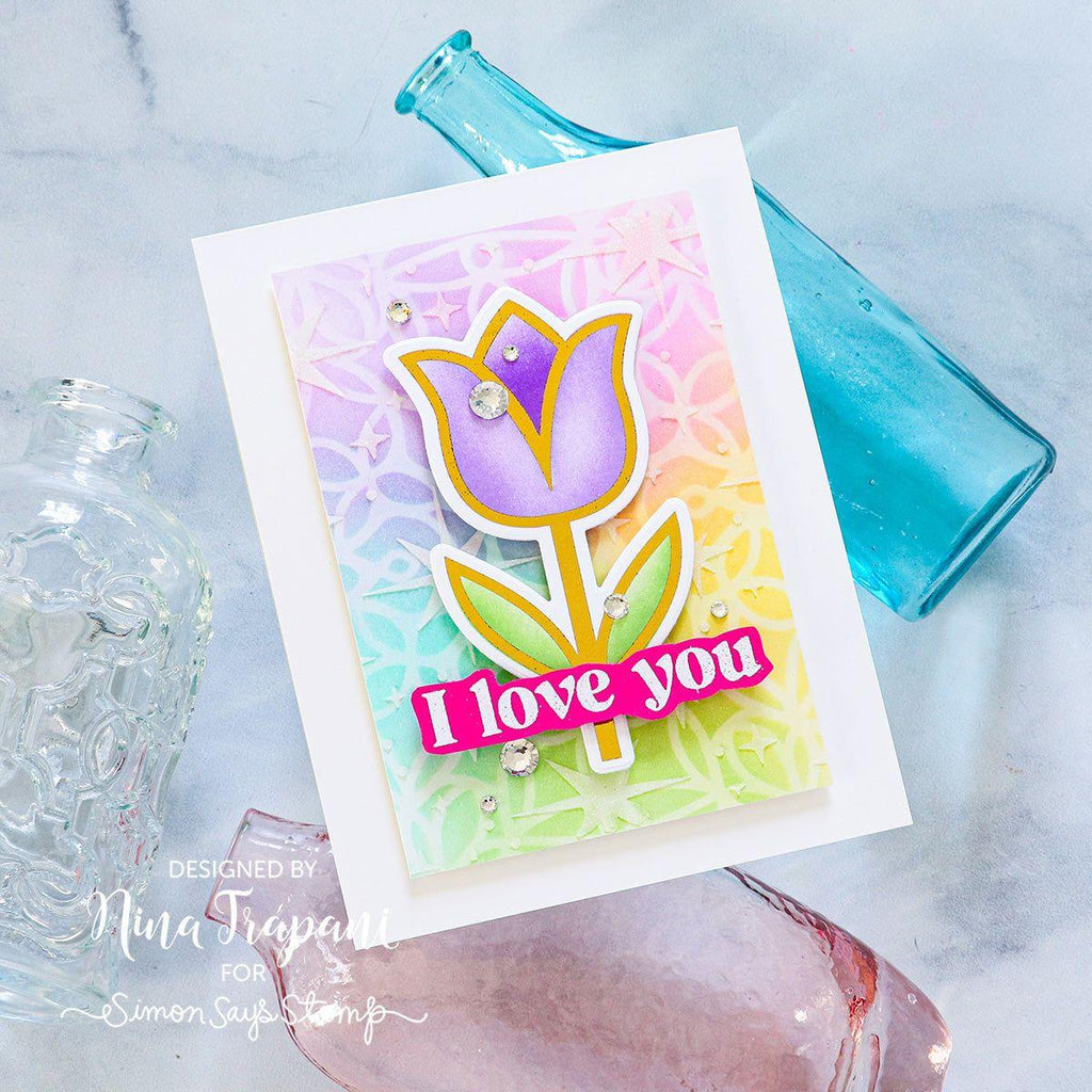 Simon Says Stamp Stencils Tulip Stem 1021stc Splendor Love You Card