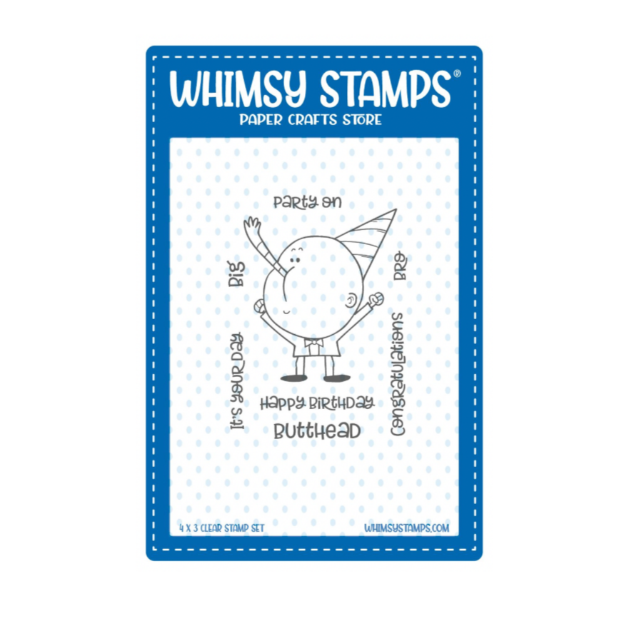 Whimsy Stamps Birthday Butthead Clear Stamps cwsd288a