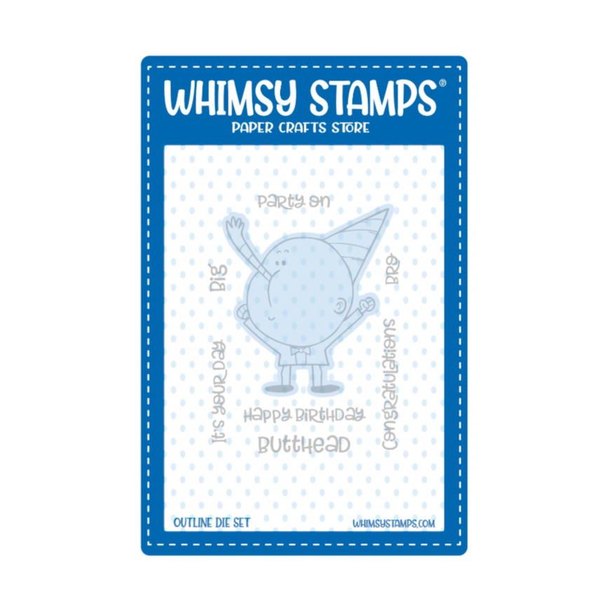 Whimsy Stamps Birthday Butthead Outline Dies wsd027