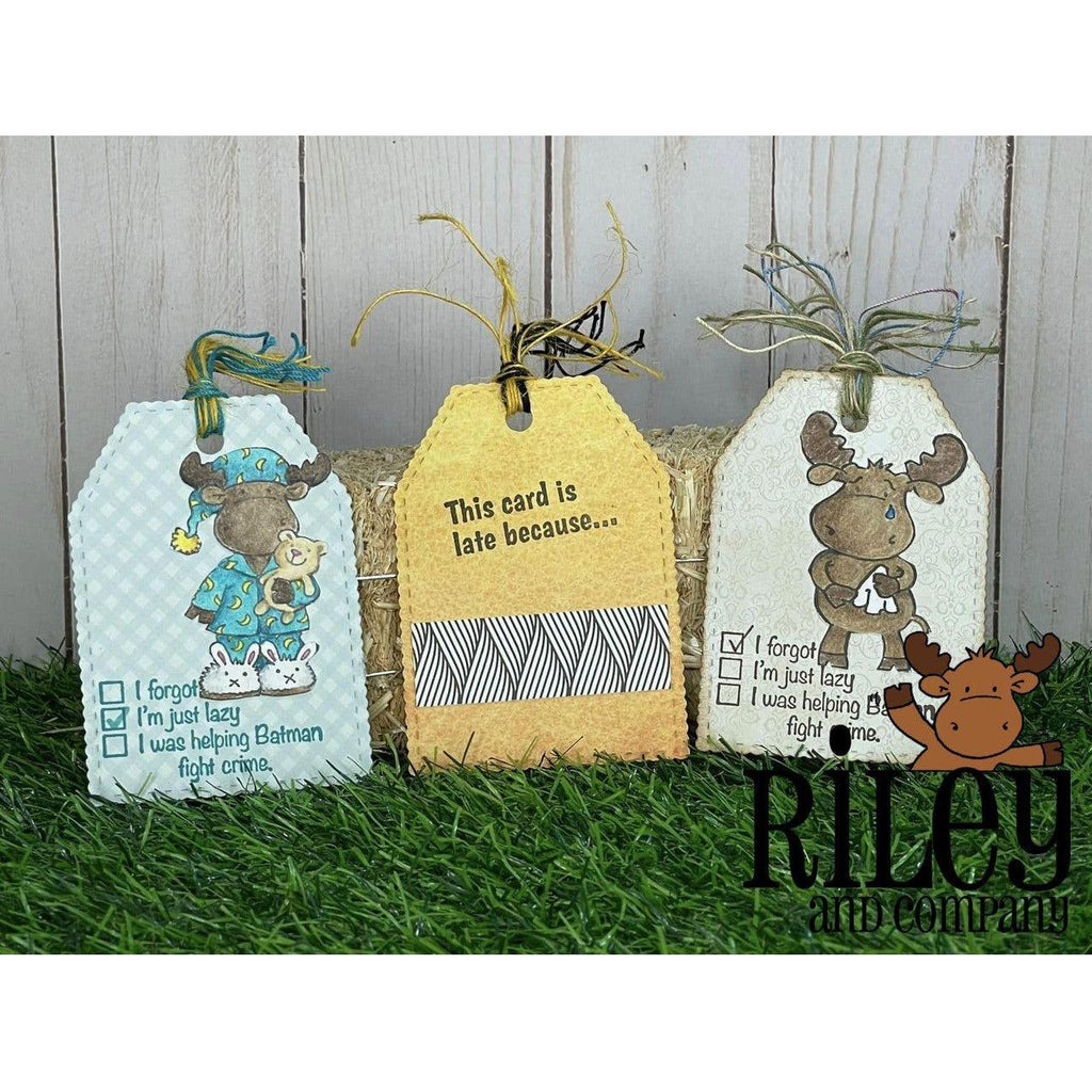 Riley And Company Funny Bones This Card is Late Because Cling Rubber Stamp rwd-1184 cute tags