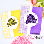 Pink and Main Many Flowers 6x6 Embossing Folder PMT064 you are loved