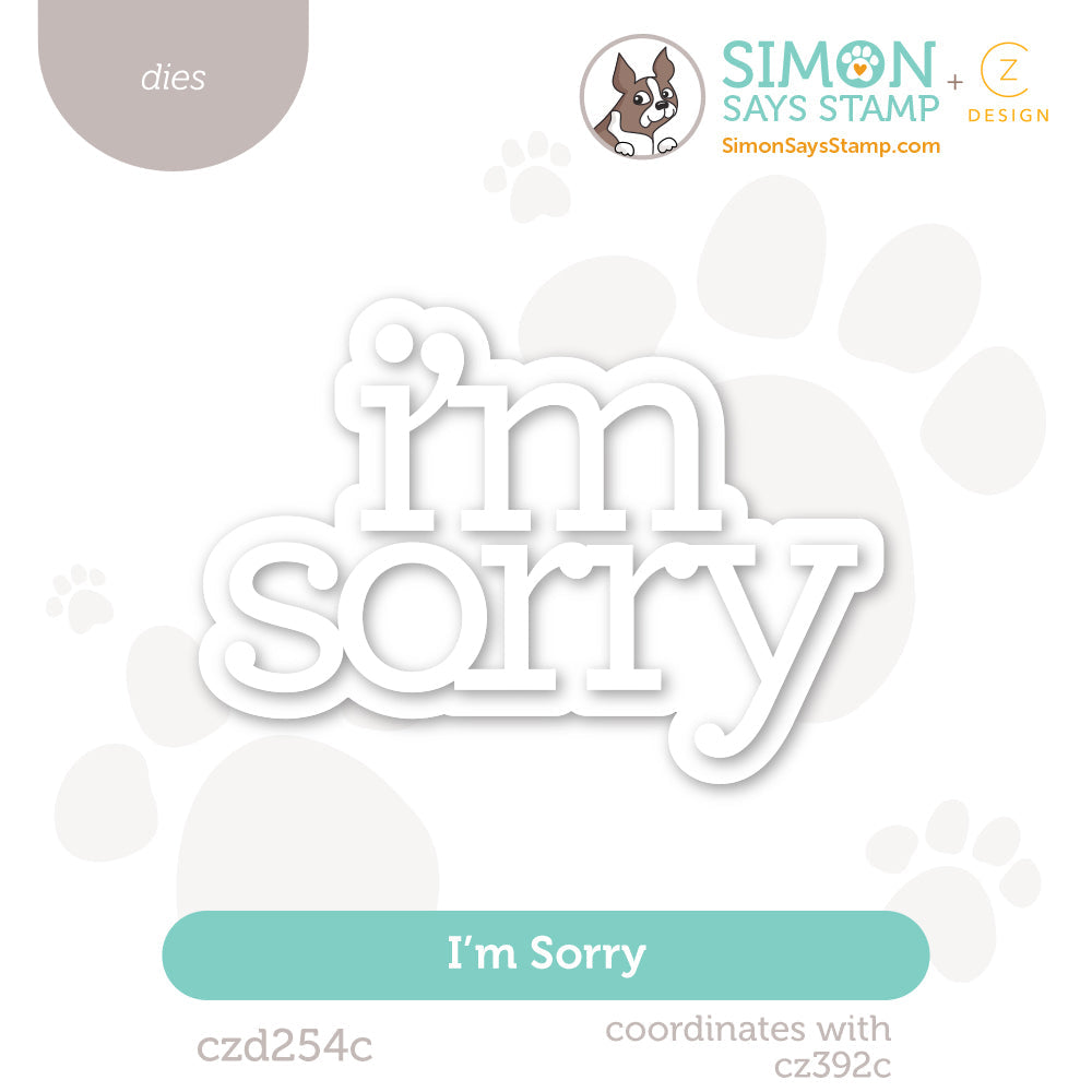CZ Design I'm Sorry Wafer Dies czd254c To Be Loved