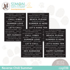 CZ Design Sentiment Strips REVERSE CHILL SUMMER czg038 *