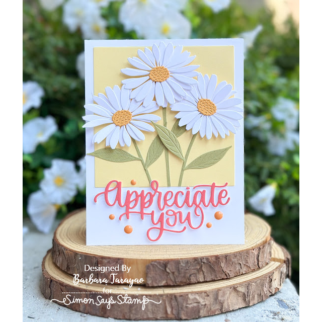 Simon Says Stamp Dewdrop Daisy Wafer Dies s1153 Shine On Fresh Appreciate You Card Barbara Tarayao | color-code:ALT10
