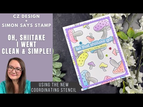 CZ Design Stamps Dies and Stencil Oh Shiitake set934os Favorite Things