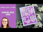 Simon Says Stamps and Dies Floral Word Builder Sentiments set1238fw Always There Sending Hugs Card | Simon Says Stamp Prairie Paper and Ink Amy Rysavy