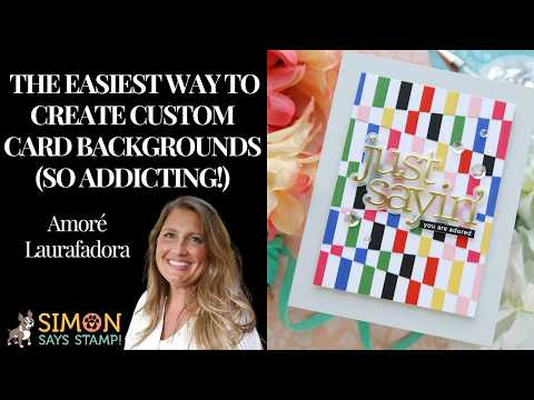 Simon Says Stamp EZ Strips Reverse Beautiful Friend 1020ez Beautiful Moments The Easiest Way to Create Custom Card Backgrounds (So Addicting!) Laura Bassen