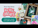 Simon Says Stamp In My Heart Collection I Want It All Stamps and Coordinating Dies set1211sd Collection Walkthrough