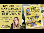 Simon Says Stamps Dies and Stencils Thanks Always set979ta Nichol Spohr Bee Day Class Bonus