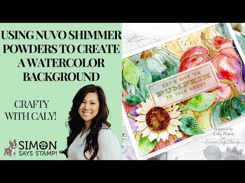 Tonic FALLING LEAVES Nuvo Shimmer Powder 1217n Shimmer Powder Watercolor Card Video