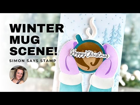 Simon Says Stencils and Die Warm Mug set1100wm And Everything Nice Mindy Eggen Christmas Card Tutorial
