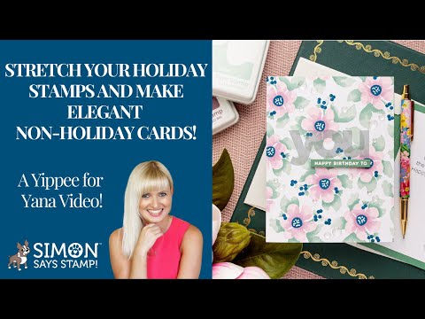 Simon Says Stamps and Dies Warmth and Wonder set1084ww Stretch Your Holiday Stamps and Make Elegant Non-Holiday Cards! Yana Smakula