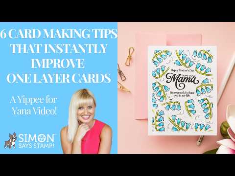 Simon Says Clear Stamps Basket of Blooms 2380ssc Beautiful Moments 6 Card Making Tips That Instantly Improve One Layer Cards Yana Smakula