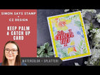 Simon Says Stamp Sparkler Scallop Frames Wafer Dies s1033 Always There Keep Palm & Catch Up | Simon Says Stamp + CZ Design Amy Rysavy