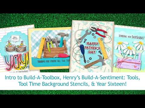 Introduction to Build-A-Toolbox, Tool Time Background Stencils, Henry's Build-A-Sentiment Tools, and Year Sixteen