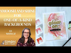 CZ Design EZ Strips and Die Glow On Bundle set1272go Shine On Smoosh and Shine for One-of-a-Kind Backgrounds Cathy Zielske