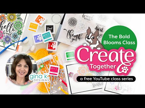 Simon Says Stamp Gina K Designs Bold Blooms Class Bundle