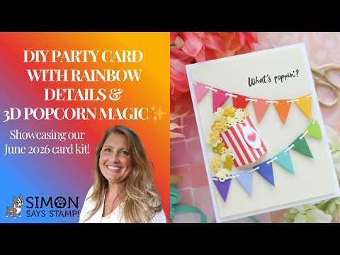Simon Says Stamp 3D Box and Popcorn Wafer Dies 1698sd DIY Party Card with Rainbow Details & 3D Popcorn Magic ✨ Laura Bassen