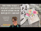 Simon Says Stamp Card Kit of the Month March 2026 Watercolor Bouquet ck0326