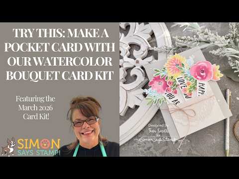 Simon Says Stamp Card Kit of the Month March 2026 Watercolor Bouquet ck0326