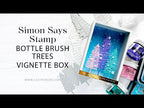Simon Says Stamp Small Bottle Brush Trees Wafer Dies s894 All The Joy