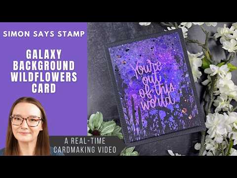 Simon Says Clear Stamps WILDFLOWERS sss201998 Galaxy Wildflowers Card | Simon Says Stamp | Wildflowers Stamp Set Take 19 Amy Rysavy
