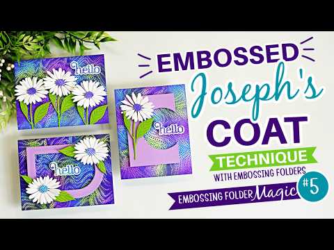 Simon Says Stamp Dewdrop Daisy Wafer Dies s1153 Shine On Embossed Joseph's Coat Technique | Embossing Folder Magic #5 Sandi MacIver