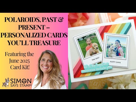 Simon Says Stamp Card Kit of the Month June 2025 Captured Joy ck0625