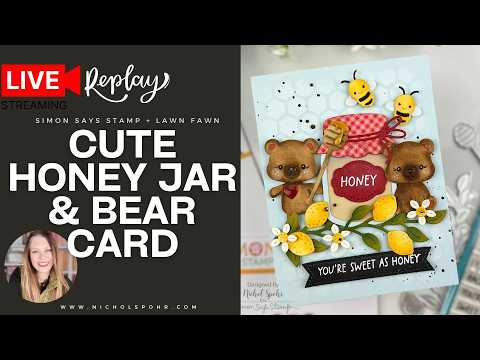 Simon Says Stamp Fable Bear Wafer Dies s1149 Always There Nichol Spohr 🍯 Cute Honey Jar & Bear Scene Card | Lawn Fawn Meets Simon Says Stamp