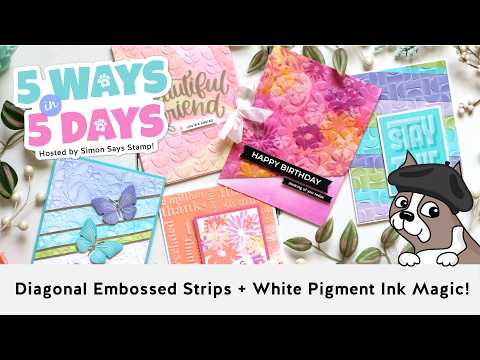 Simon Says Stamp Embossing Folder Words of Gratitude sf527 Shari Carroll 5 Ways in 5 Days Embossing – DAY 3: Diagonal Embossed Strips + White Pigment Ink