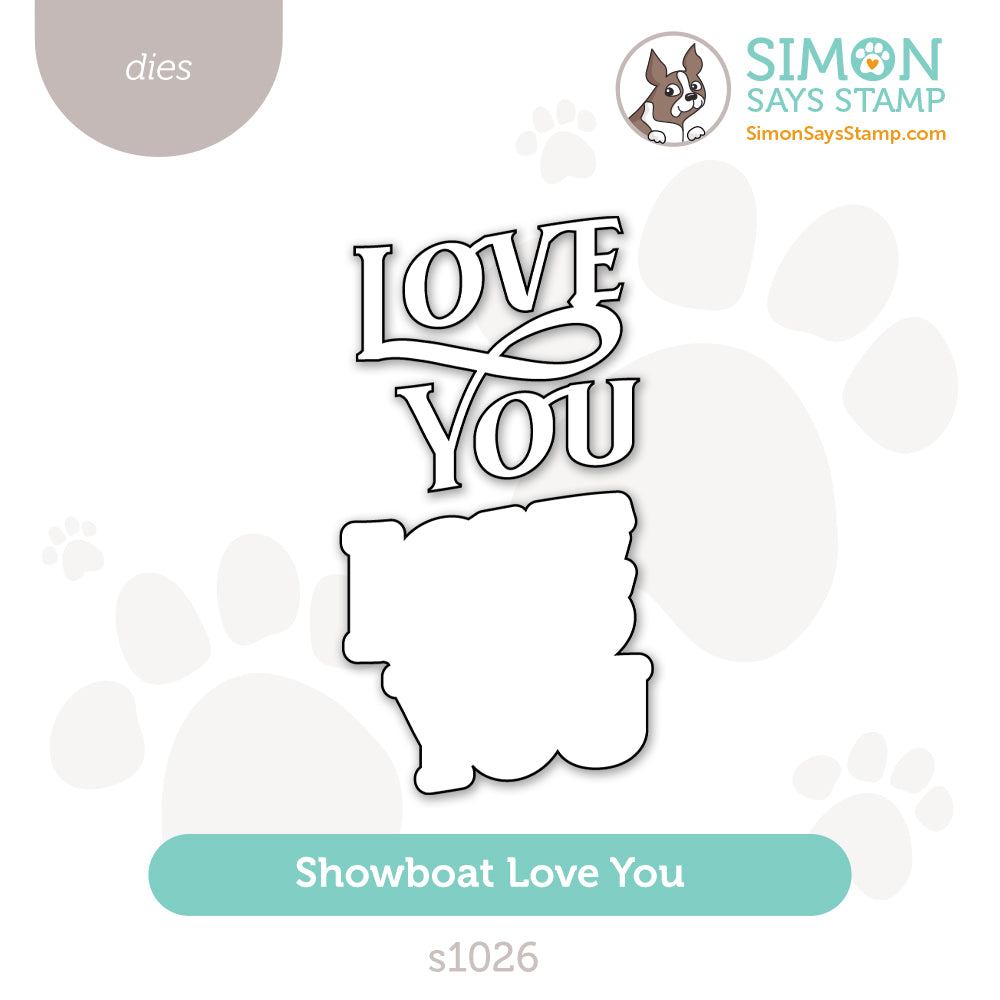 Simon Says Stamp Showboat Love You Wafer Dies s1026 STAMPtember