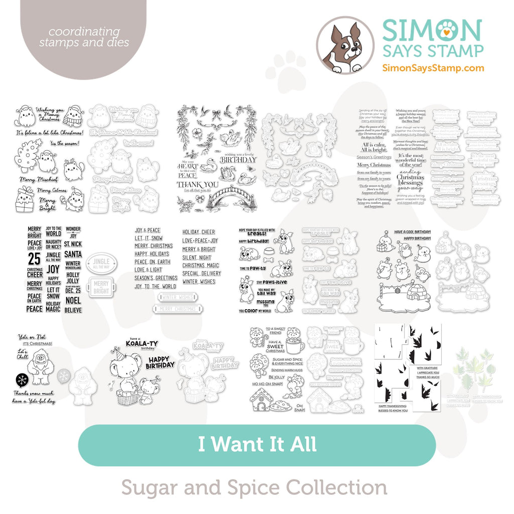 Simon Says Stamp Sugar And Spice Collection I Want It All Stamps and Coordinating Dies set1079sd