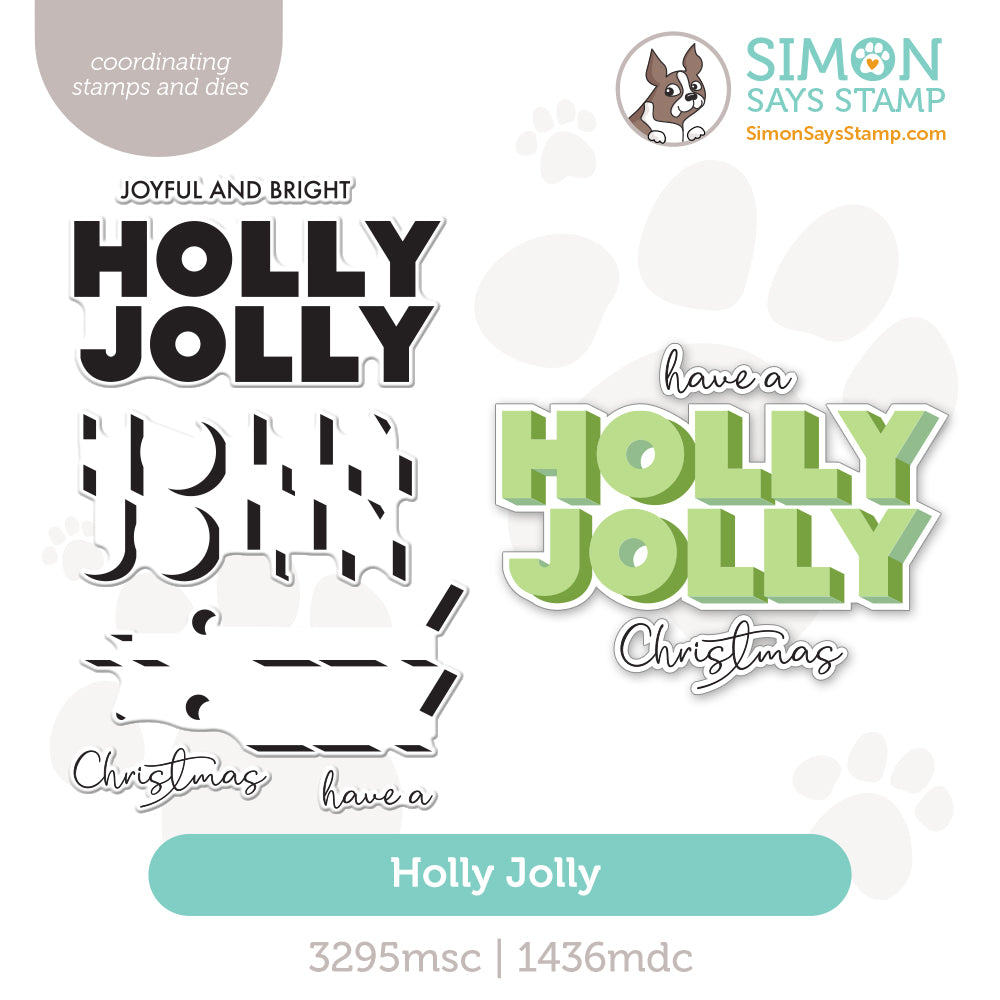 Simon Says Stamps and Dies Holly Jolly set1095hj And Everything Nice